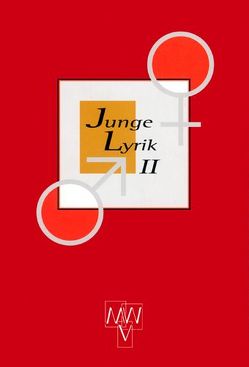 Junge Lyrik / Junge Lyrik 2 von Bartsch,  Oliver, Werhand,  Martin