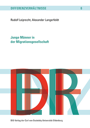 Junge Männer in der Migrationsgesellschaft von Langerfeldt,  Alexander, Leiprecht,  Rudolf