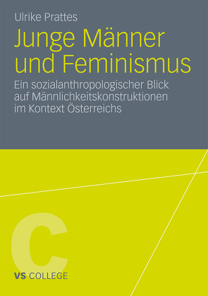 Junge Männer und Feminismus von Prattes,  Ulrike