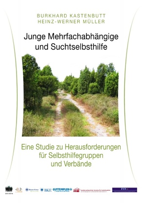 Junge Mehrfachabhängige und Suchtselbsthilfe von Kastenbutt,  Burkhard, Müller,  Heinz-Werner