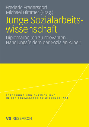 Junge Sozialarbeitswissenschaft von Fredersdorf,  Frederic, Himmer,  Michael