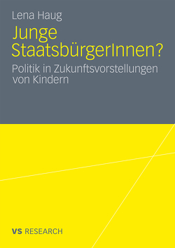 Junge StaatsbürgerInnen? von Haug,  Lena