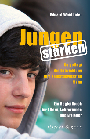 Jungen stärken von Waidhofer,  Eduard