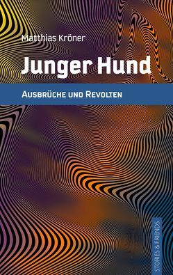 Junger Hund von Kröner,  Matthias