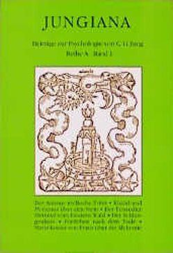 Jungiana / Reihe A. Beiträge zur Psychologie von C. G. Jung von Etter,  Hansueli F, Geerk,  Frank, Hannah,  Barbara, Isler,  Gotthilf, Ribi,  Alfred, Wertenschlag-Birkhäuser,  Eva