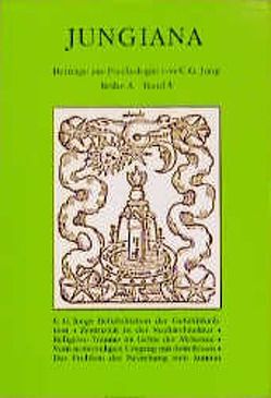 Jungiana / Reihe A. Beiträge zur Psychologie von C. G. Jung von Franz,  Marie L von, Hannah,  Barbara, Isler,  Gotthilf, Ribi,  Alfred, Wertenschlag-Birkhäuser,  Eva