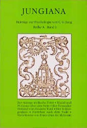 Jungiana / Reihe A. Beiträge zur Psychologie von C. G. Jung von Etter,  Hansueli F, Geerk,  Frank, Hannah,  Barbara, Isler,  Gotthilf, Ribi,  Alfred, Wertenschlag-Birkhäuser,  Eva