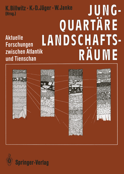 Jungquartäre Landschaftsräume von Billwitz,  Konrad, Jäger,  Klaus-Dieter, Janke,  Wolfgang