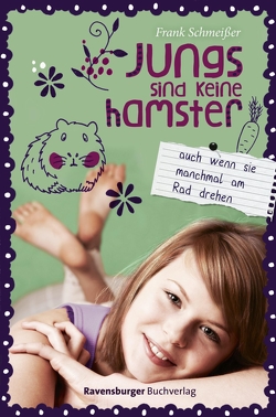 Jungs sind keine Hamster. Auch wenn sie manchmal am Rad drehen von Schmeißer,  Frank