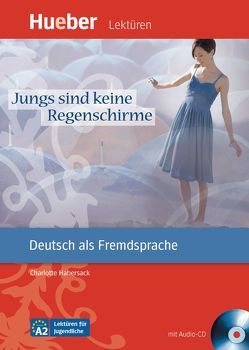 Jungs sind keine Regenschirme von Duckstein,  Barbara, Habersack,  Charlotte, Specht,  Franz