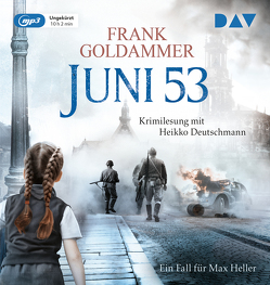 Juni 53. Ein Fall für Max Heller von Deutschmann,  Heikko, Goldammer,  Frank, Stricker,  Sven