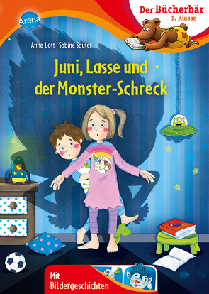 Juni, Lasse und der Monsterschreck von Lott,  Anna, Sauter,  Sabine