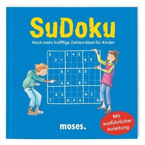 Junior SuDoku – Teil 2 von Heine,  Stefan, Saan,  Anita van, Tust,  Dorothea