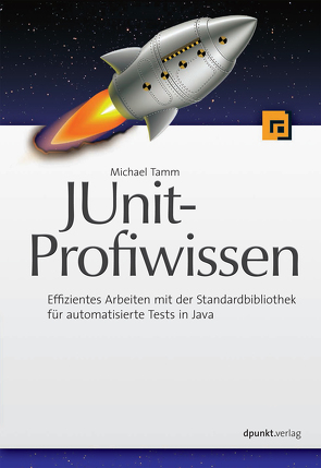 JUnit-Profiwissen von Tamm,  Michael