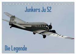 Junkers Ju 52 Die Legende (Tischkalender 2024 DIN A5 quer), CALVENDO Monatskalender von Wesch,  Friedrich