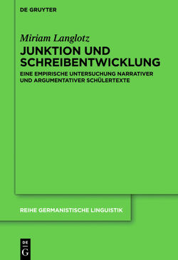 Junktion und Schreibentwicklung von Langlotz,  Miriam