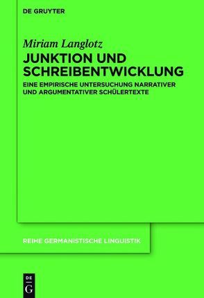 Junktion und Schreibentwicklung von Langlotz,  Miriam