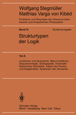 Junktoren und Quantoren. Baumverfahren. Sequenzenlogik. Dialogspiele. Axiomatik. Natürliches Schließen. Kalkül der Positiv- und Negativteile. Spielarten der Semantik von Stegmüller,  Wolfgang