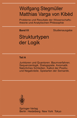 Junktoren und Quantoren. Baumverfahren. Sequenzenlogik. Dialogspiele. Axiomatik. Natürliches Schließen. Kalkül der Positiv- und Negativteile. Spielarten der Semantik von Stegmüller,  Wolfgang