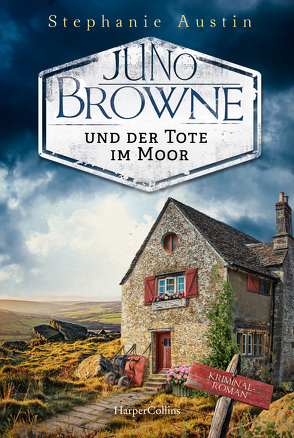 Juno Browne und der Tote im Moor von Austin,  Stephanie, Dufner,  Karin