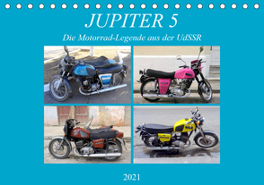 JUPITER 5 – Die Motorrad-Legende aus der UdSSR (Tischkalender 2021 DIN A5 quer) von von Loewis of Menar,  Henning