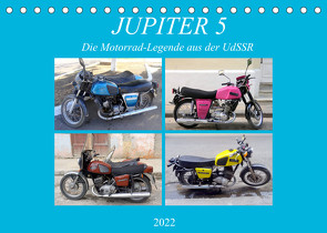 JUPITER 5 – Die Motorrad-Legende aus der UdSSR (Tischkalender 2022 DIN A5 quer) von von Loewis of Menar,  Henning