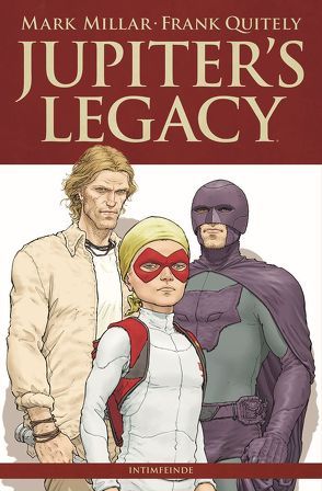 Jupiter’s Legacy von Kronsbein,  Bernd, Millar,  Mark, Quitely,  Frank