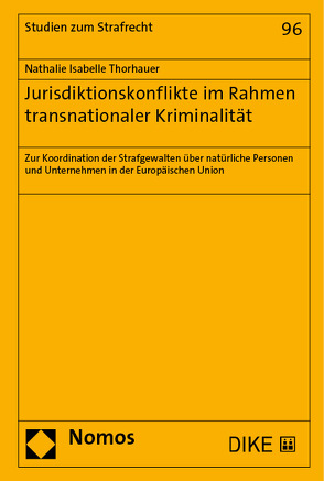 Jurisdiktionskonflikte im Rahmen transnationaler Kriminalität von Thorhauer,  Nathalie Isabelle