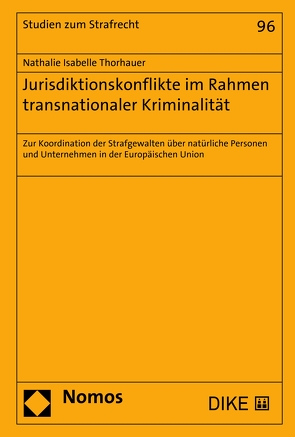 Jurisdiktionskonflikte im Rahmen transnationaler Kriminalität von Thorhauer,  Nathalie Isabelle