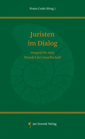 Juristen im Dialog von Cede,  Franz