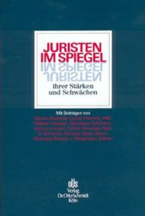 Juristen im Spiegel ihrer Stärken und Schwächen von Schmidt