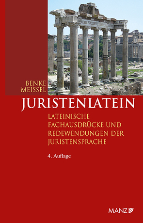 Juristenlatein von Benke,  Nikolaus, Meissel,  Franz-Stefan