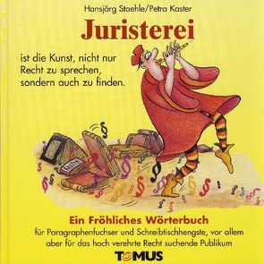 Juristerei von Kaster,  Petra, Staehle,  Hansjörg