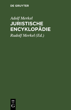 Juristische Encyklopädie von Merkel,  Adolf, Merkel,  Rudolf