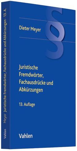 Juristische Fremdwörter, Fachausdrücke und Abkürzungen von Meyer,  Dieter, Meyer,  Jens, Simon,  Jürgen