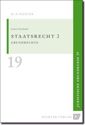 Juristische Grundkurse / Band 19 – Staatsrecht 2 von Zenthoefer,  Jochen