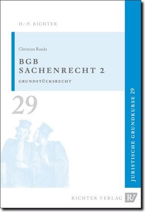 Juristische Grundkurse / Band 29 – BGB-Sachenrecht 2 von Rauda,  Christian