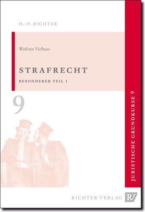 Juristische Grundkurse / Band 8 – Strafrecht, Allgemeiner Teil 3 von Richter,  Hans P