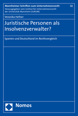 Juristische Personen als Insolvenzverwalter? von Hefner,  Veronika