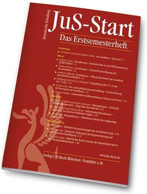 JuS-Start von Czeguhn,  Ignacio, Dickmann,  Roman, Ebner,  Markus, Faust,  Florian, Hufen,  Friedhelm, Jahn,  Matthias, Kahl,  Wolfgang, Knauer,  Christoph, Körber,  Torsten, Kramer,  Urs, Kühl,  Kristian, Lorenz,  Stephan, Ohlendorf,  Lutz, Rönnau,  Thomas, Voßkuhle,  Andreas