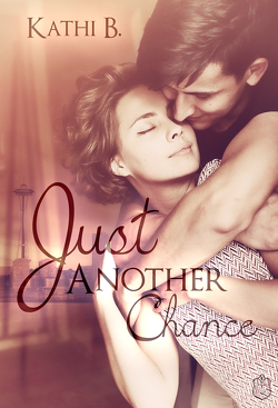 Just Another Chance von B.,  Kathi