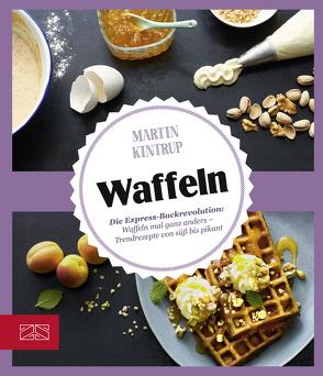 Just delicious – Waffeln von Kintrup,  Martin