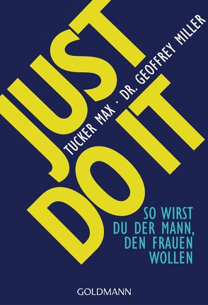 Just do it von Knauer,  G. Maximilian, Max,  Tucker, Miller,  Geoffrey, Parker,  Nils