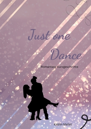 Just one Dance von Mallet,  Kadlin