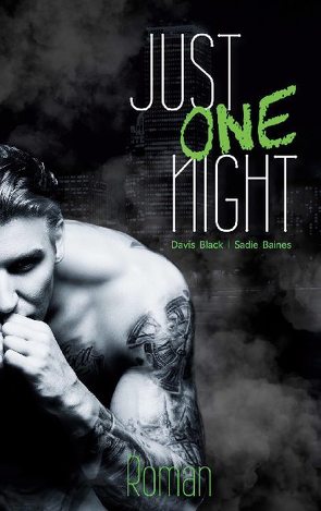 Just One Night von Baines,  Sadie, Black,  Davis