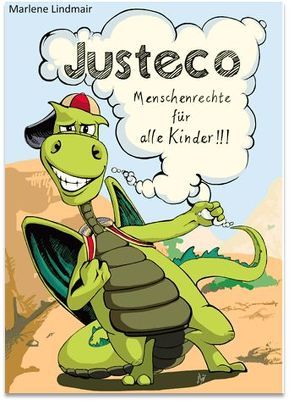 JUSTECO – Menschenrechte für alle Kinder! von Lindmair,  Marlene, Martinez,  Lluis,  Carrasco