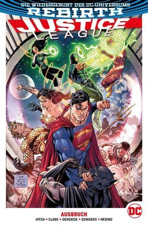 Justice League von Clark,  Matthew, Derenick,  Tom, Edwards,  Neil, Heiss,  Christian, Hitch,  Bryan, Merino,  Jesus