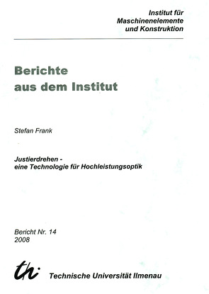 Justierdrehen – eine Technologie für Hochleistungsoptik von Frank,  Stefan