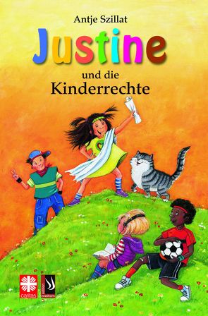 Justine und die Kinderrechte von Szillat,  Antje