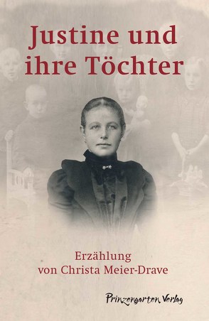 Justine und ihre Töchter von Meier-Drave,  Christa